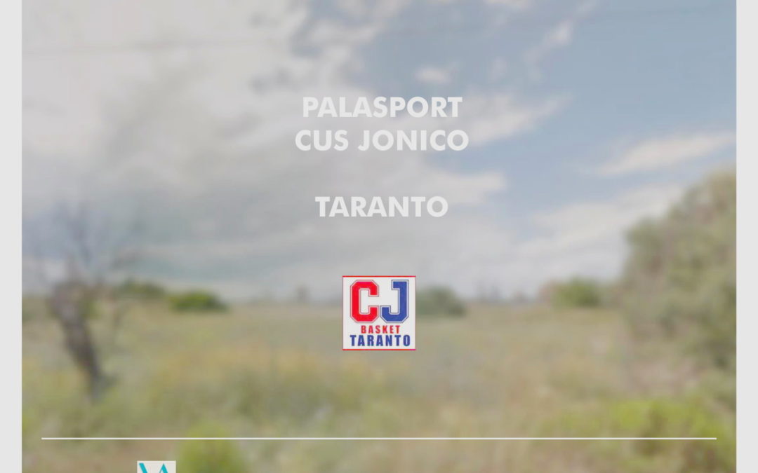 Presentazione nuovo Palasport CUS JONICO TARANTO – Marzo 2021
