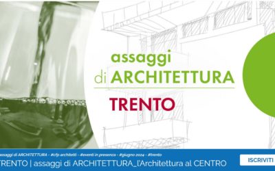 Assaggi di Architettura, cantine Endrizzi – Giugno 2024