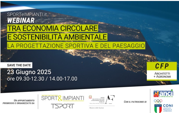 Tra economia circolare e sostenibilità ambientale: la progettazione sportiva e del paesaggio – Giugno 2025